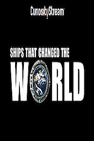 Ships That Changed The World