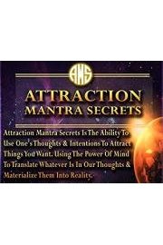 Attraction Mantra Secrets - Discover The 7 Secret Hacks That Can Turn Your Life Around And Attract Unlimited Abundance