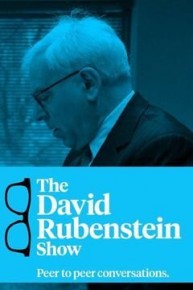 The David Rubenstein Show: Peer to Peer Conversations