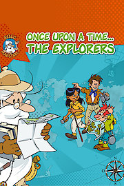 Once Upon a Time... The Explorers