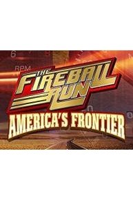 Fireball Run: America's Frontier