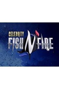Celebrity Fish N Fire