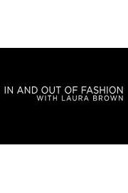 In and Out of Fashion with Laura Brown