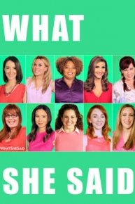#WhatSheSaid