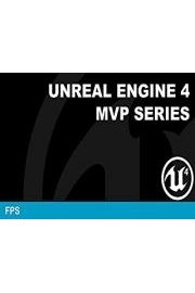 MVP Games from Scratch in Unreal Engine 4