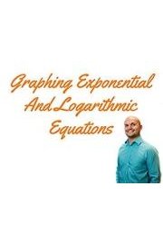 Exponential and Logarithmic Functions