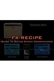 FX Recipes for Guitar
