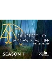 Initiation to a Mystical Life with Neil Kramer