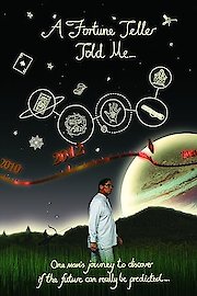 A Fortune Teller Told Me