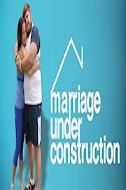 Marriage Under Construction