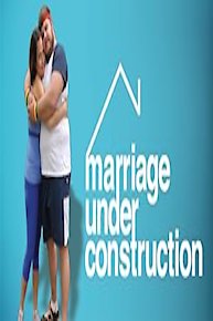 Marriage Under Construction