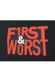 First & Worst