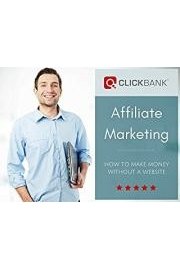 ClickBank Affiliate Marketing - How To Make Money Without A Website