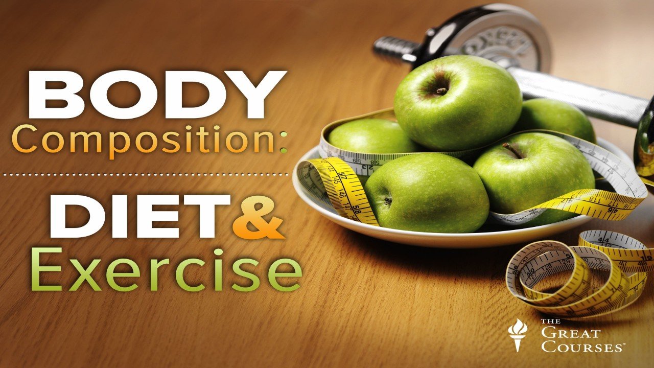 Changing Body Composition through Diet and Exercise