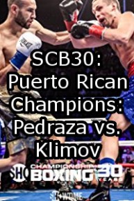 SCB30: Puerto Rican Champions: Pedraza vs. Klimov