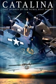 CATALINA - LAST JOURNEY OF THE PATROL BOAT YANKEE