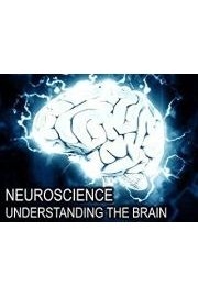 Neuroscience: Understanding the Brain
