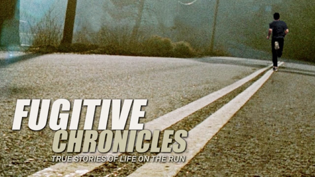 Fugitive Chronicles