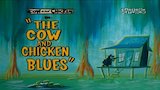 The Cow and Chicken Blues/Ballad of Cow and Chicken/I.R. Good Salesman