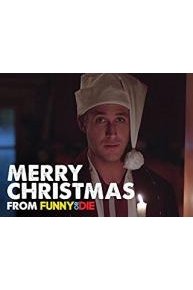 Merry Christmas From Funny Or Die