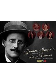 James Joyce's (Actual) Love Letters (That He Actually Wrote)