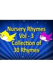 Nursery Rhymes Vol 3: Collection of 30 Rhymes