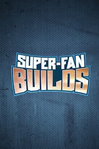 Super-Fan Builds