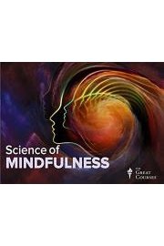 The Science of Mindfulness: A Research-Based path to Well-Being