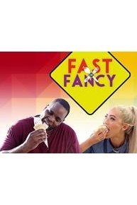 Fast or Fancy
