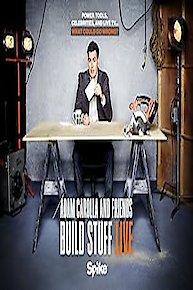 Adam Carolla and Friends Build Stuff Live