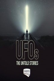UFOs The Untold Stories