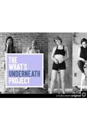 The Whatâ€™s Underneath Project: Series Special