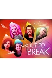 About to Break