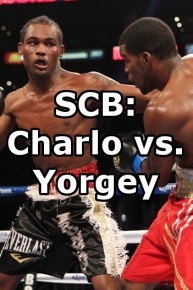 SCB: Charlo vs. Yorgey