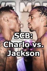 SCB: Charlo vs. Jackson