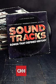 Soundtracks: Songs That Defined History