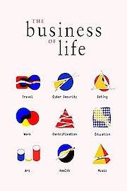 The Business of Life