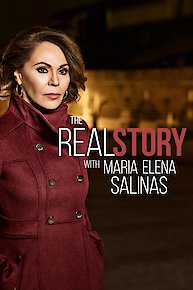 The Real Story with Maria Elena Salinas