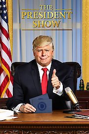 The President Show