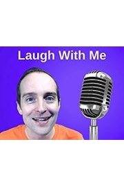 Laugh With Me