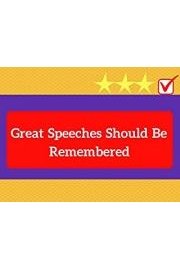 Great Speeches Should Be Remembered