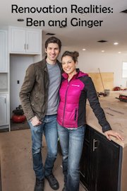 Renovation Realities: Ben & Ginger
