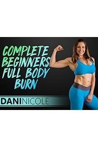 Complete Beginners Full Body Burn - Dani Nicole