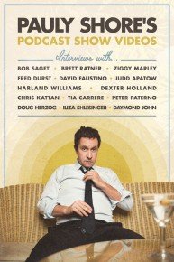 The Pauly Shore Podcast Show