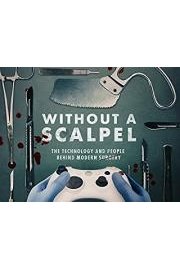 Without a Scalpel