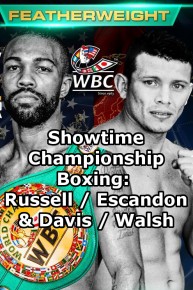 Showtime Championship Boxing: Russell / Escandon & Davis / Walsh