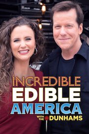 Incredible Edible America with the Dunhams