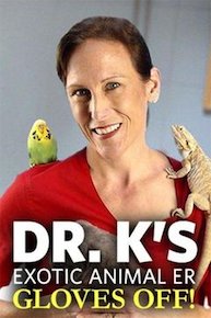 Dr. K's Exotic Animal ER: Gloves Off!