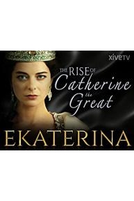 Ekaterina: The Rise of Catherine the Great