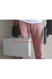 Dirty Deals The series